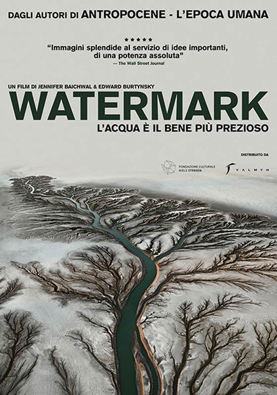 WATERMARK – L’acqua è il bene più prezioso messages.photo